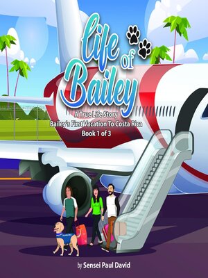 cover image of Bailey's First Vacation To Costa Rica
